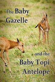 The Baby Gazelle & The Baby Topi Antelope