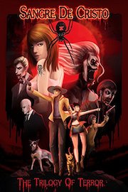 Sangre De Cristo: The Trilogy of Terror