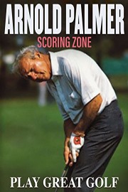 Arnold Palmer: The Scoring Zone