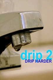 Drip 2: Drip Harder