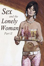 Sex and the Lonely Woman Part II