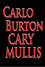 Carlo Burton Cary Mullis