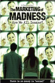 The Marketing Of Madness