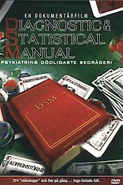 Diagnostic And Statistical Manual: Psychiatry's Deadliest Scam