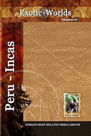 Exotic Worlds - Peru - Incas