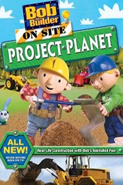 Bob The Builder: On Site Project Planet