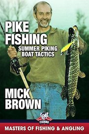 Pike Fishing: Summer Piking - Boat Tactics - Mick Brown