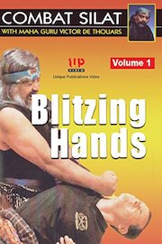 Combat Silat With Maha Guru Victor de Thouars Volume 1 Blitzing Hands