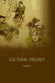 Cultural Trilogy - Ceramics