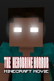 The Herobrine Horror - Minecraft Movie