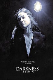 Darkness Comes
