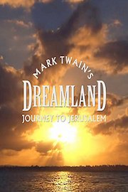 Mark Twain's Journey to Jerusalem: Dreamland