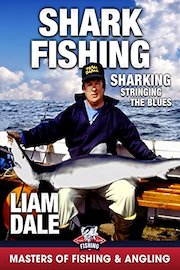 Shark Fishing: Sharking - Stringing the Blues - Liam Dale