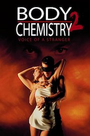 Body Chemistry II: Voice Of A Stranger