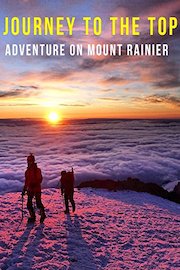 Journey To The Top; Mount Rainer Summit