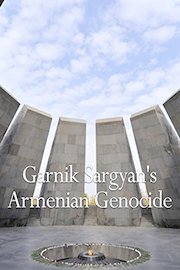 Garnik Sargyan's Armenian Genocide