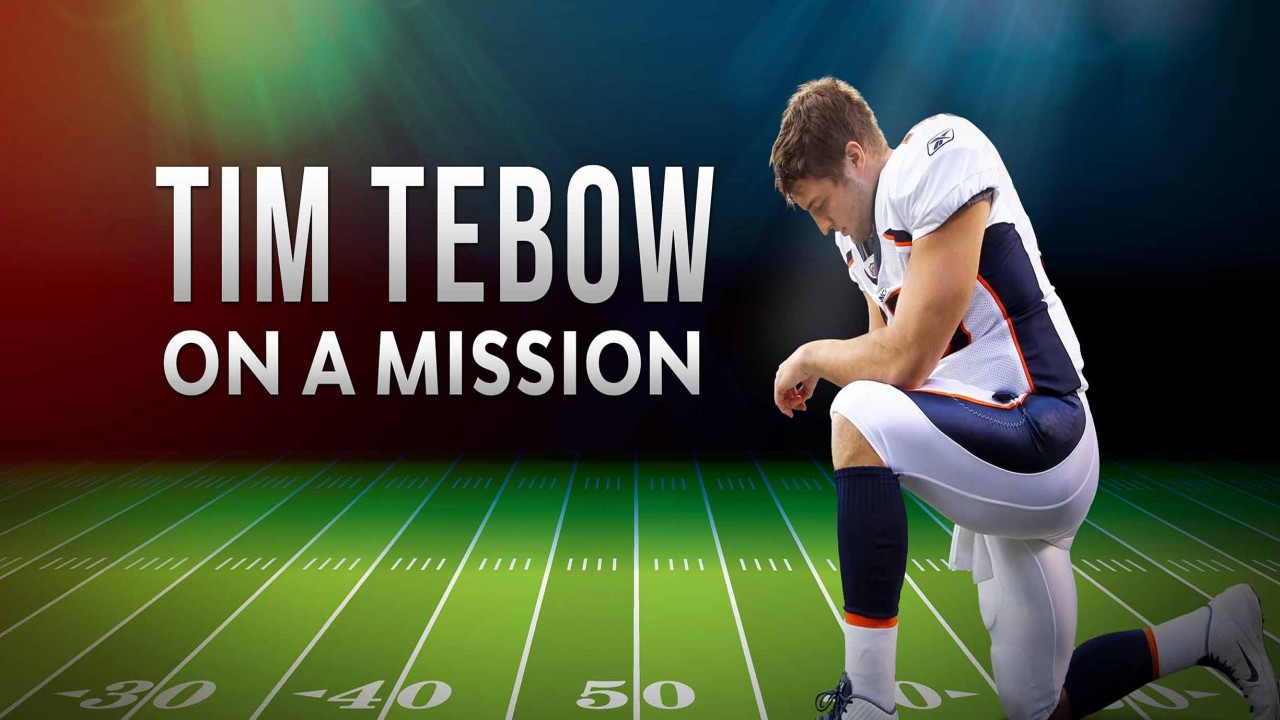 Tim Tebow: On A Mission