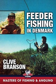 Feeder Fishing in Denmark - Clive Branson