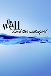 The Well and the Waterpot