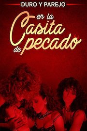 Duro y Parejo en la Casita del Pecado