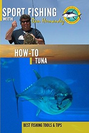Sport Fishing with Dan Hernandez - How To Tuna