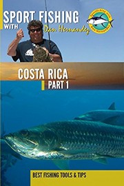 Sport Fishing with Dan Hernandez - Costa Rica Pt 1