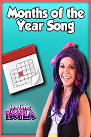 Tea Time with Tayla: Months of the Year Song