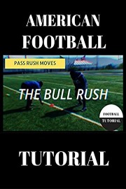 American Football Pass Rush Tutorial - The Bull Rush