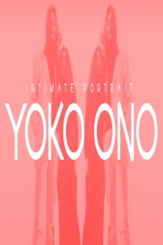 Intimate Portrait: Yoko Ono