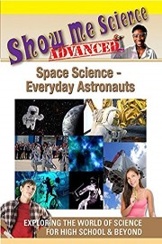 Space Science Everyday Astronauts - Show Me Science