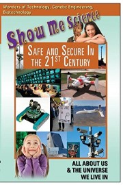 Show Me Science - Safe and Secure In The 21St Century