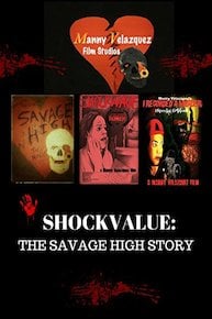 Shockvalue: The Savage High Story