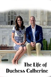 The Life of Duchess Catherine