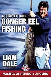 Conger Eel Fishing: A Complete Guide - Liam Dale