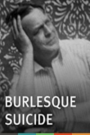 Burlesque Suicide