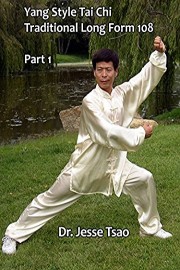 Yang Style Tai Chi Traditional Long Form 108: Part 1