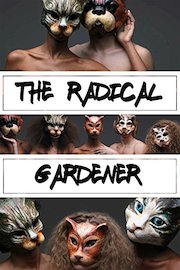 The Radical Gardener