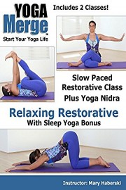 Relaxing Restorative Yoga Class with Sleep Yoga Bonus
