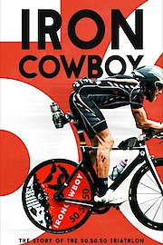 Iron Cowboy | The Story of the 50.50.50 Triathlon