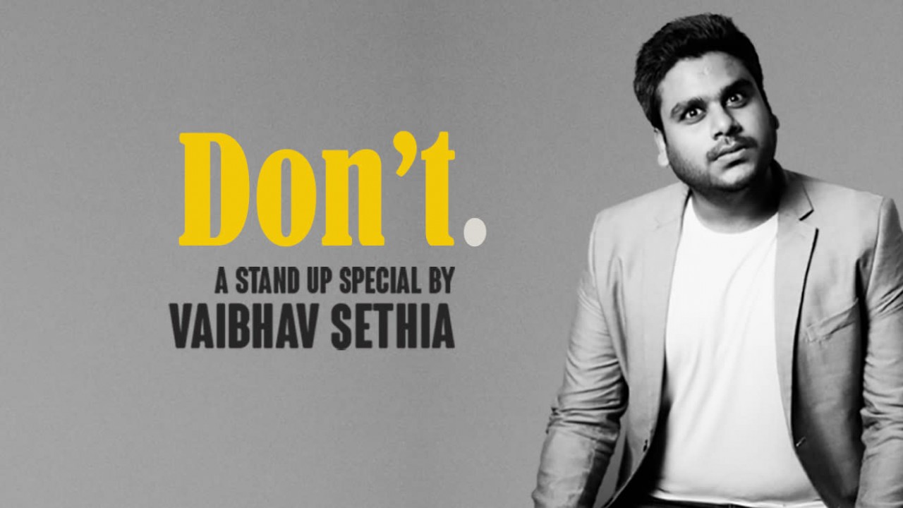 Vaibhav Sethia: Don't