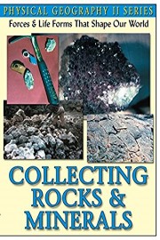 Physical Geography Collecting Rocks & Minerals