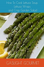 How To Cook Asparagus Terrine, Szechwan Asparagus and Asparagus Tomato Salad