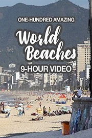 One-hundred Amazing World Beaches, 9-hour video