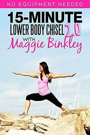 15-Minute Lower Body Chisel 2.0 Workout