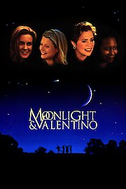 Moonlight and Valentino