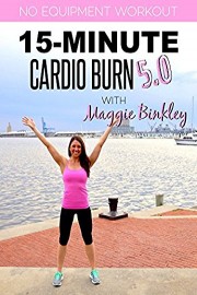 15-Minute Cardio Burn 5.0 Workout