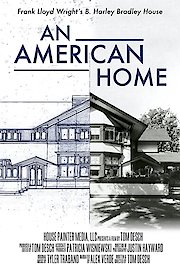 An American Home: Frank Lloyd Wright's B. Harley Bradley House