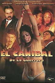 El Canibal De La Guerrero
