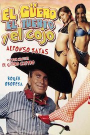 El Guero, El Tuerto Y El Cojo