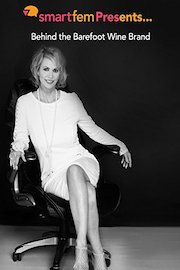 smartfem Presents Behind the Barefoot Wine Brand